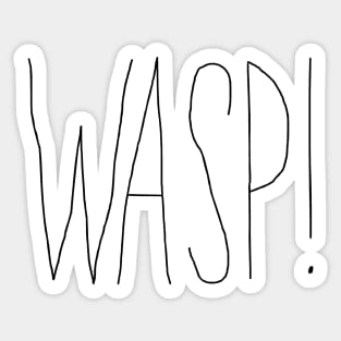 Willy Bum Bum - "Wasp!" Sticker